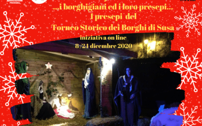LA MAGIA DEL NATALE SUSA – “… I BORGHIGIANI ED I LORO PRESEPI…I PRESEPI DEL TORNEO STORICO DI SUSA “
